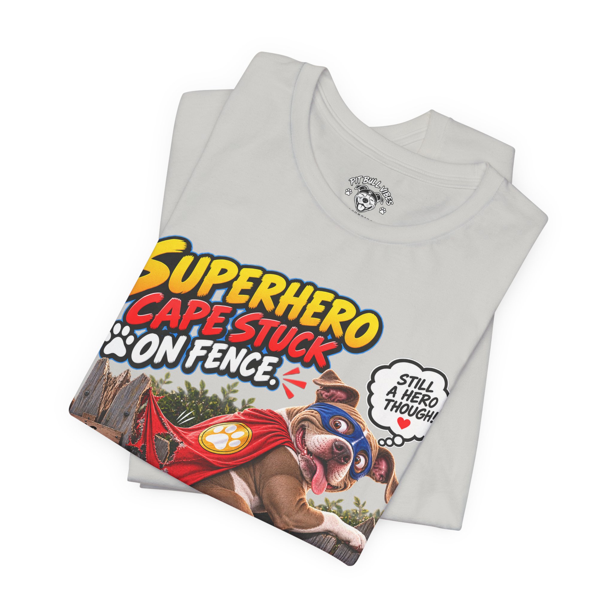 Superhero Cape Stuck on Fence Pit Bull T-Shirt – Funny Pitbull Rescue Graphic Tee - Image 19