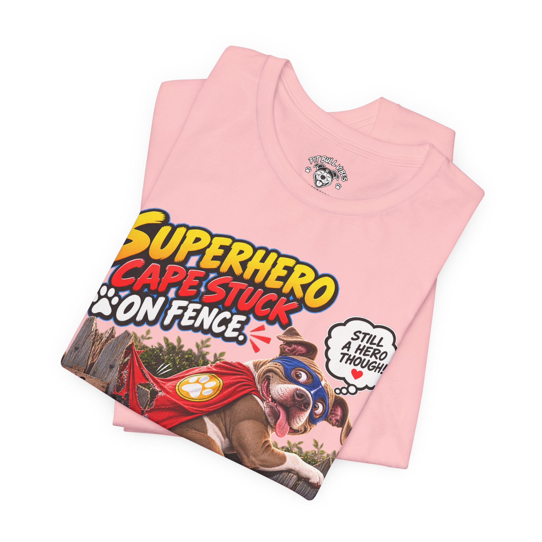 Superhero Cape Stuck on Fence Pit Bull T-Shirt – Funny Pitbull Rescue Graphic Tee - Image 35