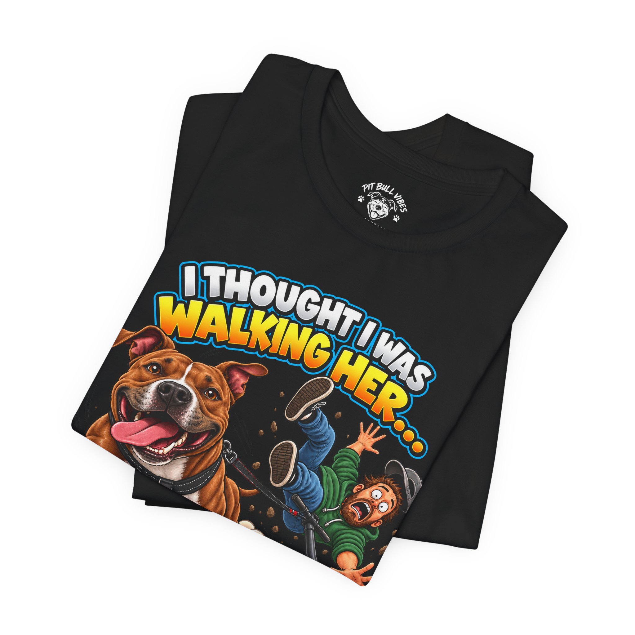 “I Thought I Was Walking Her, Turns Out She Was Walking Me” Funny Dog Walking T-Shirt - Image 15
