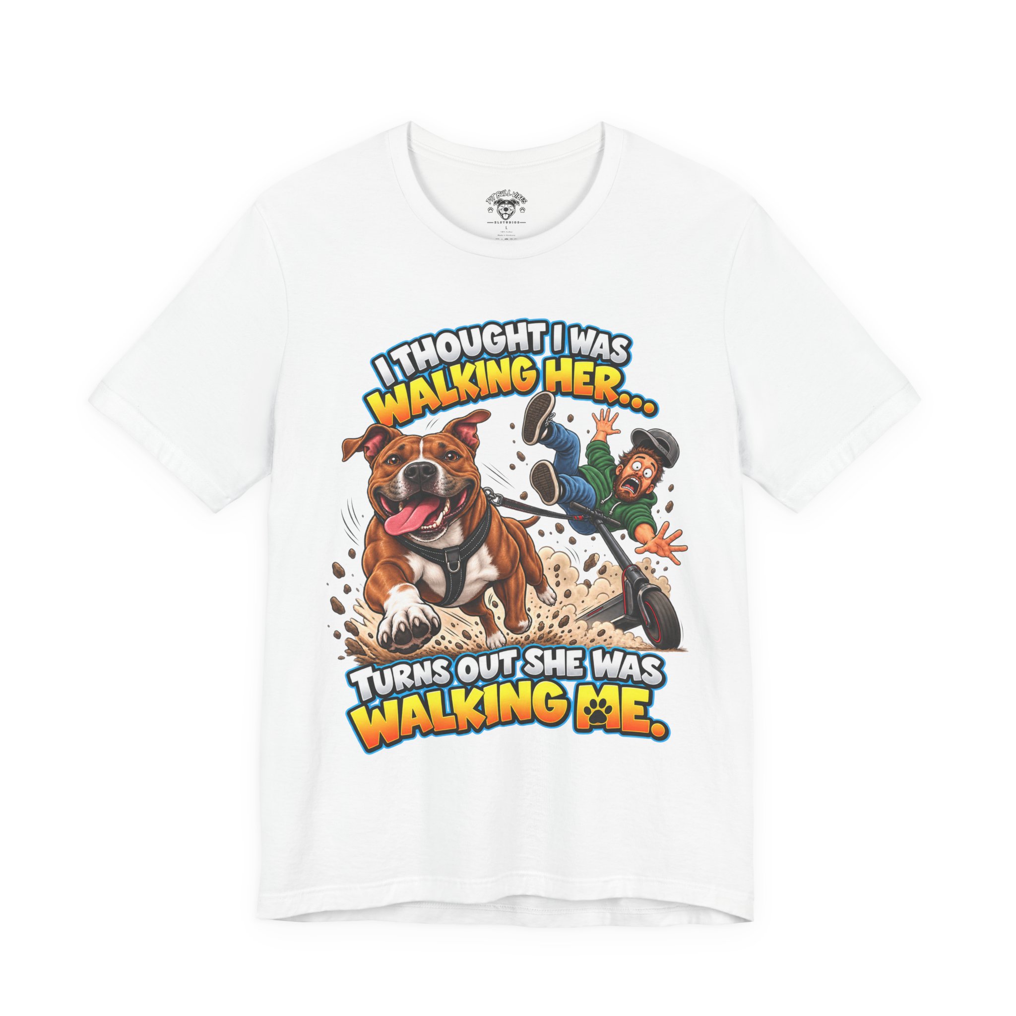 “I Thought I Was Walking Her, Turns Out She Was Walking Me” Funny Dog Walking T-Shirt - Image 5