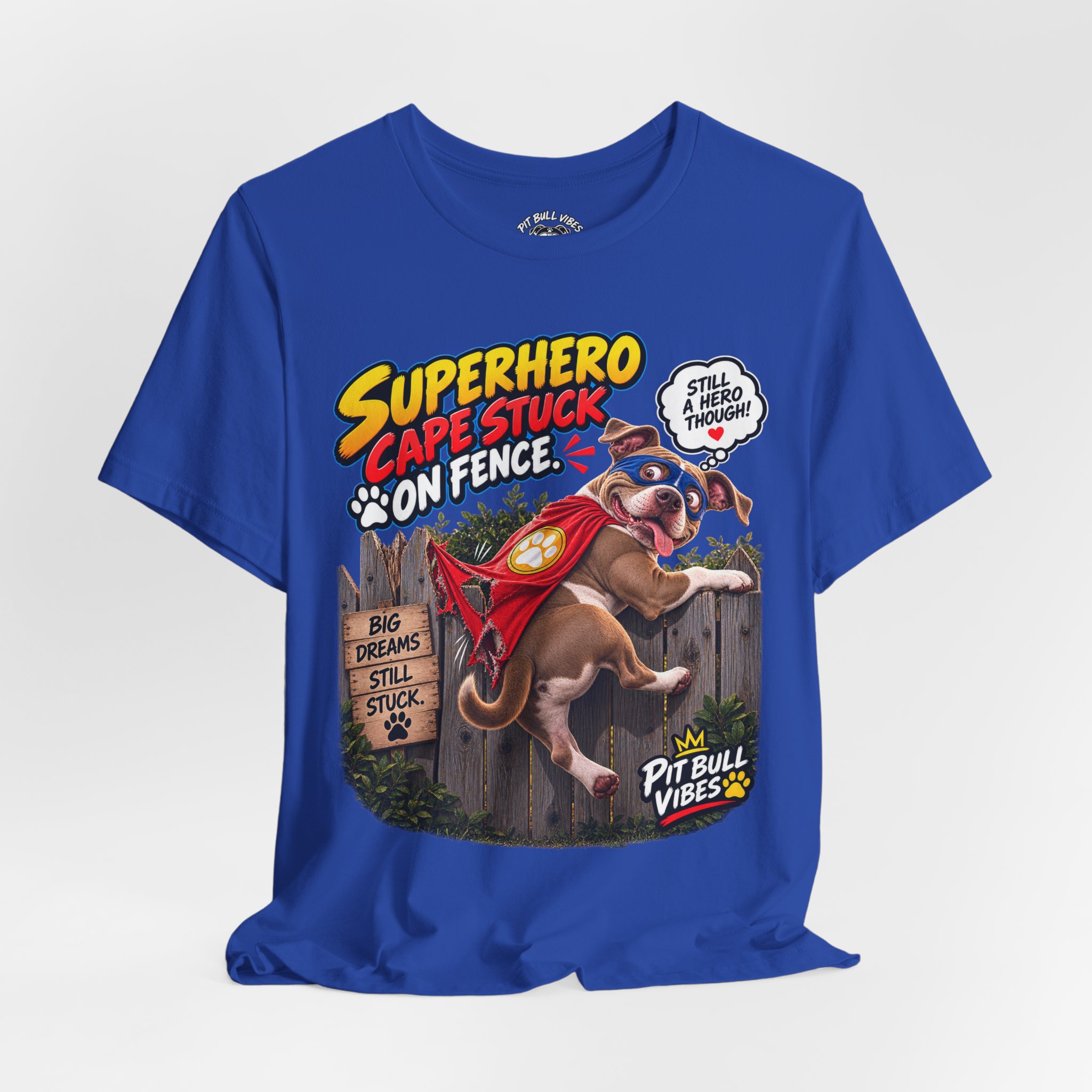 Superhero Cape Stuck on Fence Pit Bull T-Shirt – Funny Pitbull Rescue Graphic Tee