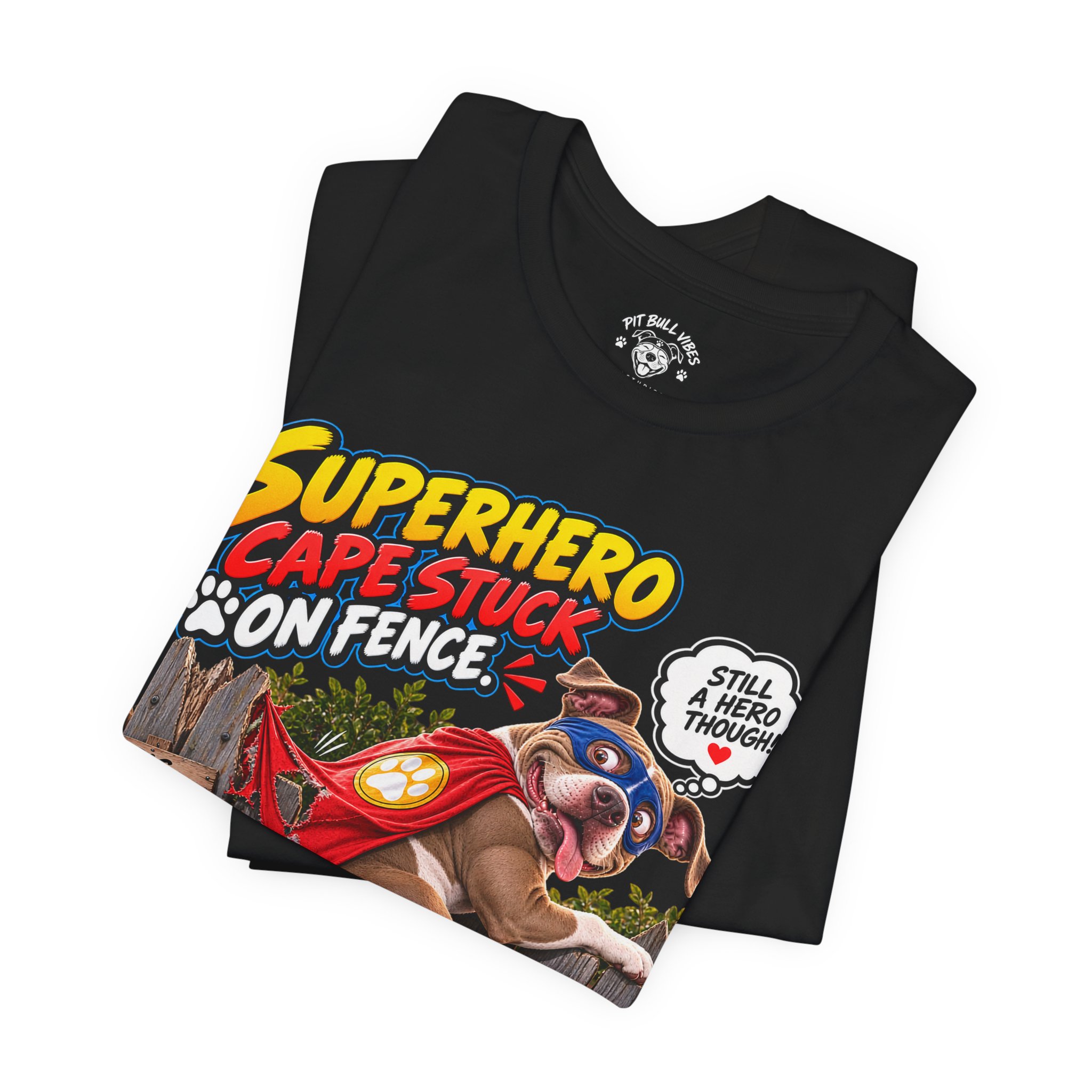 Superhero Cape Stuck on Fence Pit Bull T-Shirt – Funny Pitbull Rescue Graphic Tee - Image 15