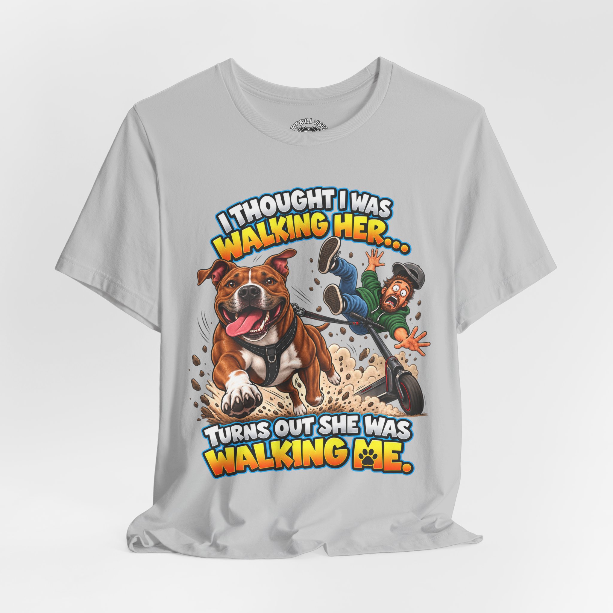 “I Thought I Was Walking Her, Turns Out She Was Walking Me” Funny Dog Walking T-Shirt - Image 12