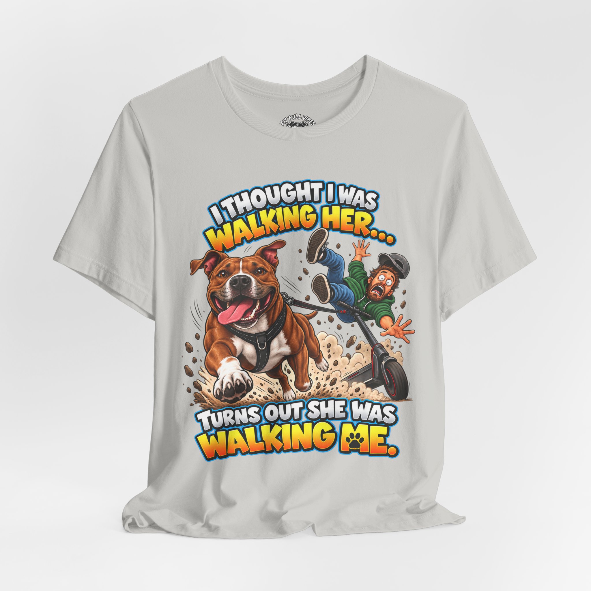 “I Thought I Was Walking Her, Turns Out She Was Walking Me” Funny Dog Walking T-Shirt - Image 20