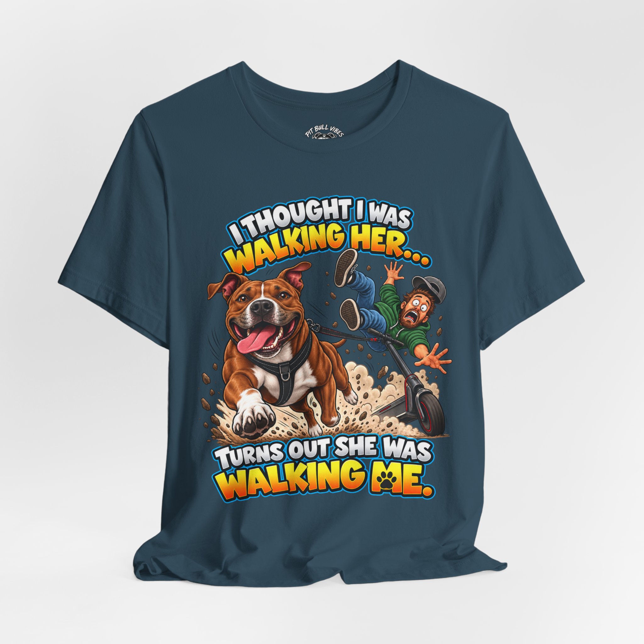 “I Thought I Was Walking Her, Turns Out She Was Walking Me” Funny Dog Walking T-Shirt - Image 24