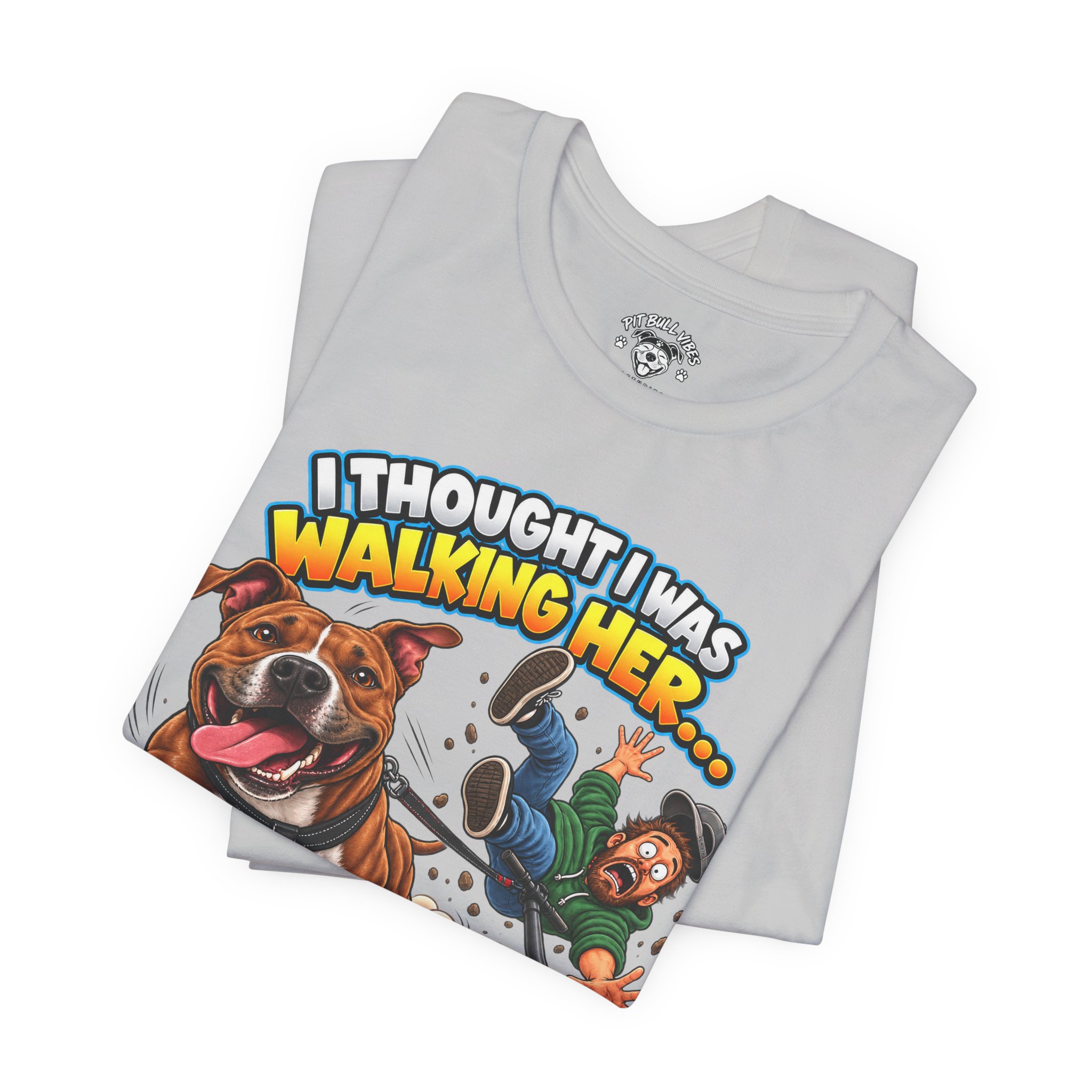 “I Thought I Was Walking Her, Turns Out She Was Walking Me” Funny Dog Walking T-Shirt - Image 11