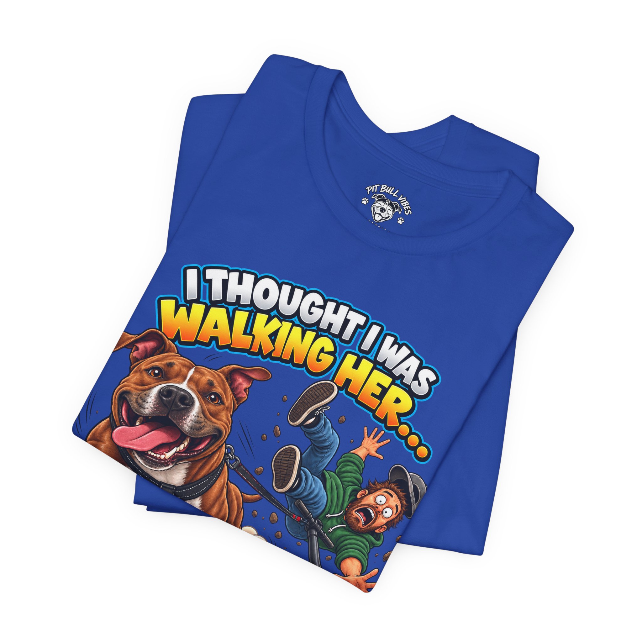 “I Thought I Was Walking Her, Turns Out She Was Walking Me” Funny Dog Walking T-Shirt - Image 4