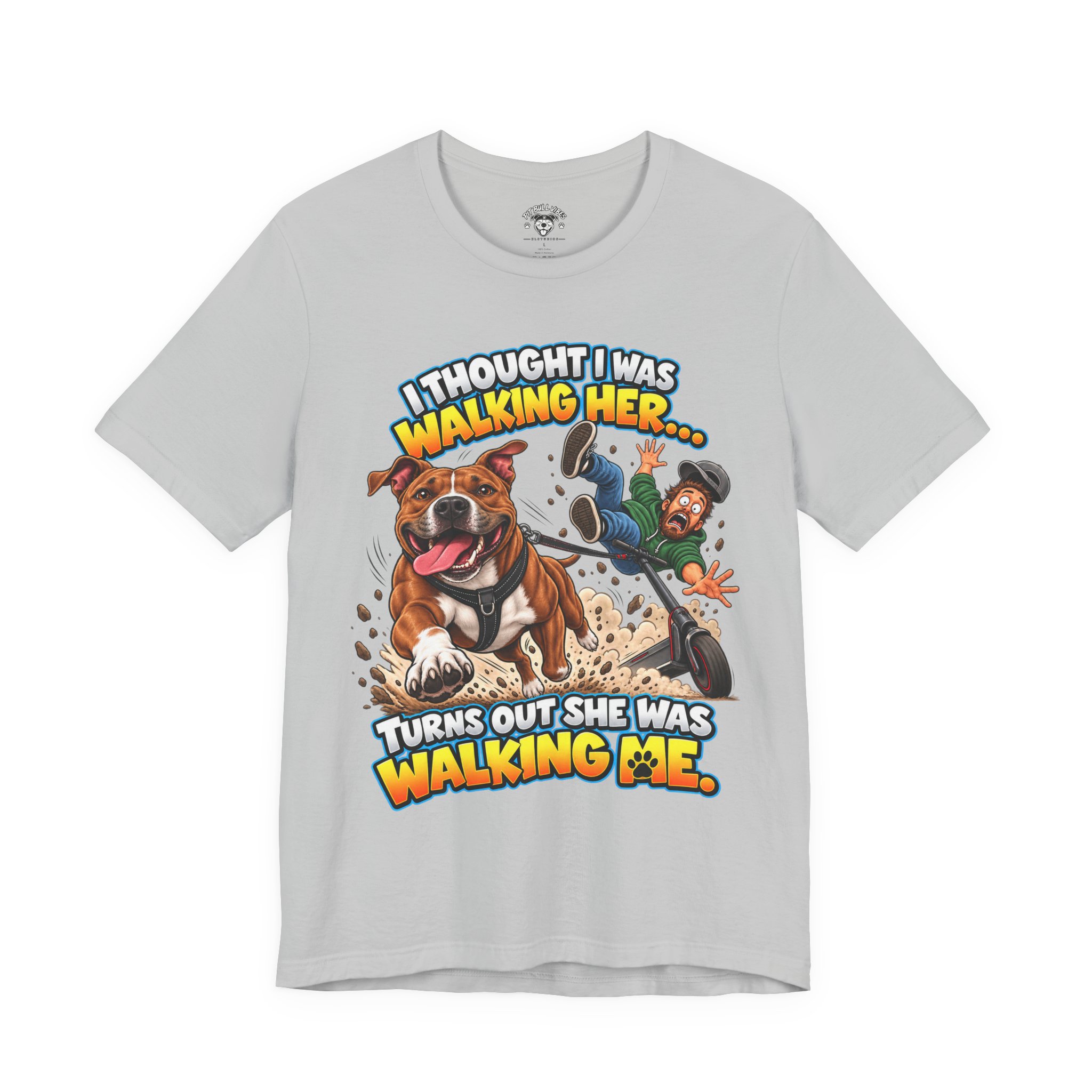 “I Thought I Was Walking Her, Turns Out She Was Walking Me” Funny Dog Walking T-Shirt - Image 9